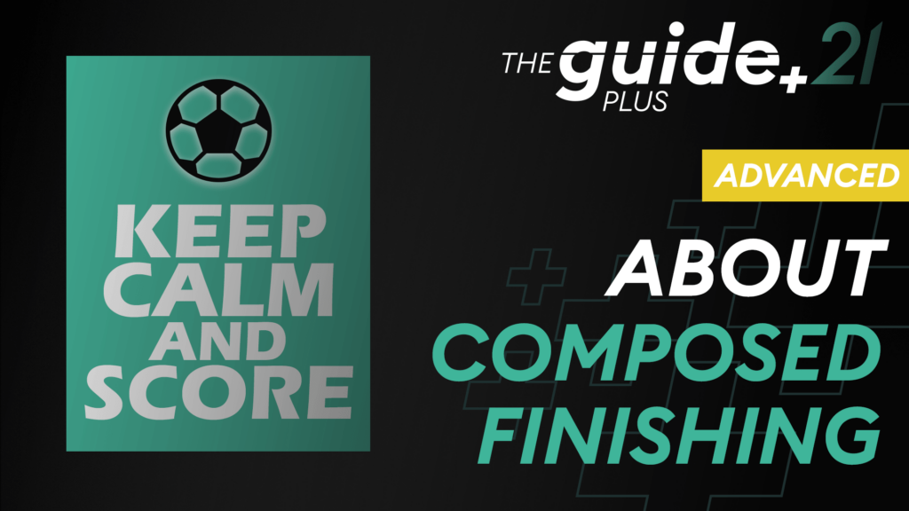 Composed Finishing – How To Convert On Your Big Chances!