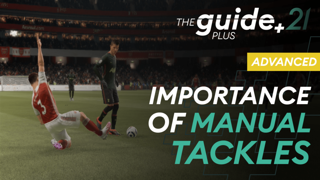 The importance of manual tackles in FIFA 21!