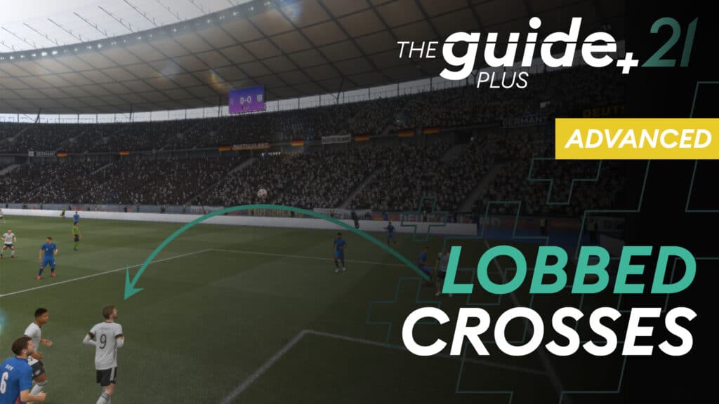 Counter the Fullback Meta with (lobbed) crosses!