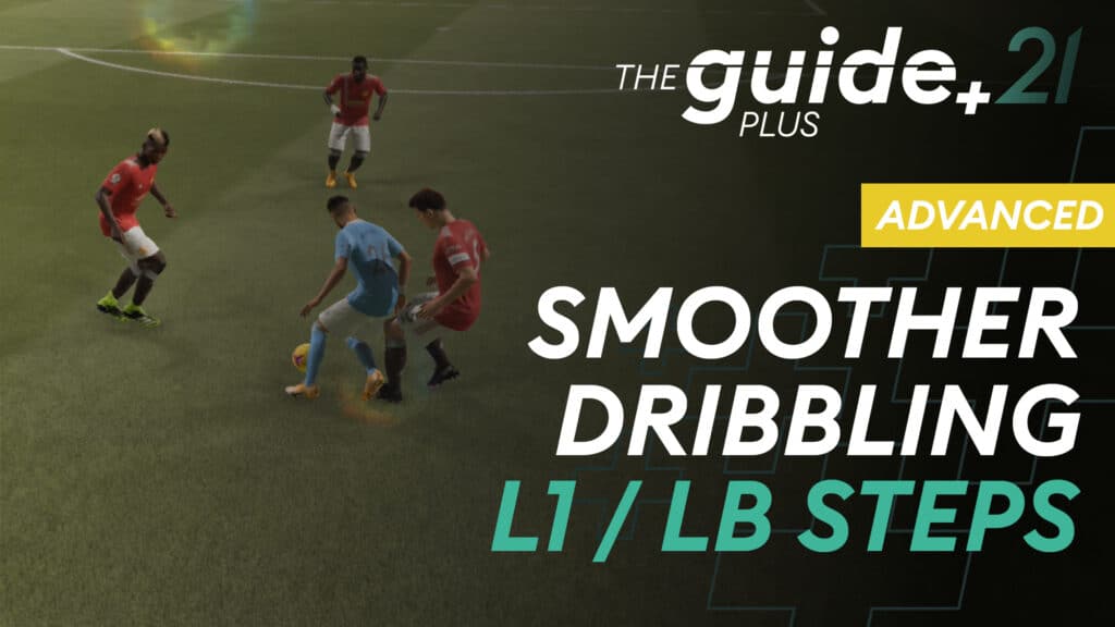 L1/LB step in build up helps to smooth out your dribbling and get away from tight situations!